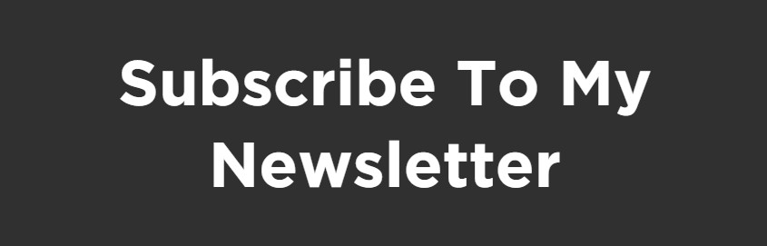 Subscribe to my newsletter button